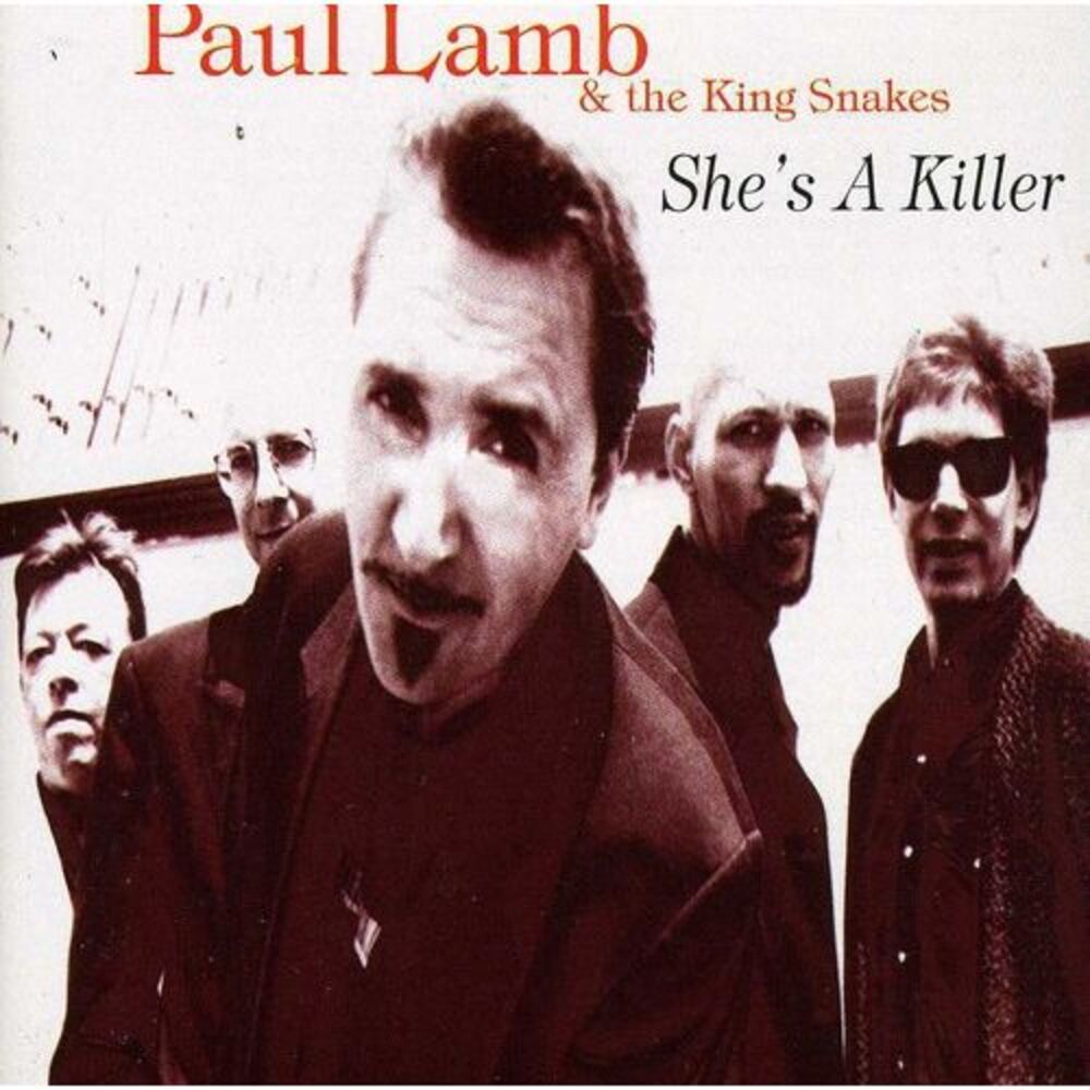 Paul Lamb & the King Snakes - She's a Killer  CD
